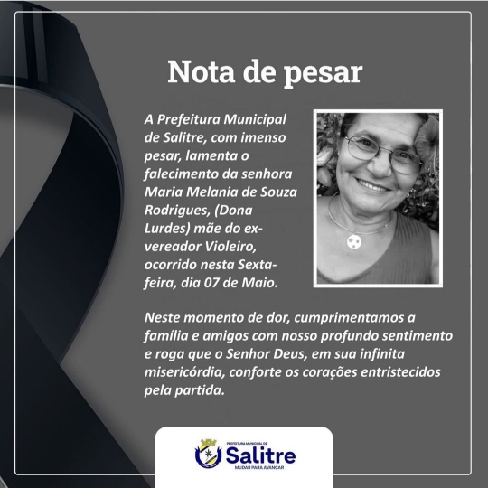  PREFEITURA Municipal de Salitre emite NOTA de PESAR pela morte de dona Lourdes