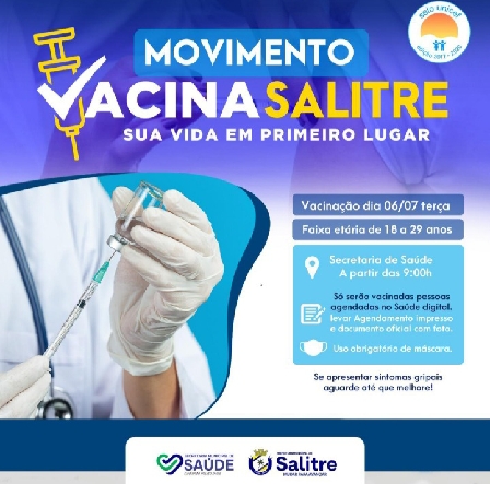  SALITRE é o primeiro município do Ceará a vacinar pessoas contra a Covid-19 na faixa etária 18 a 29 anos