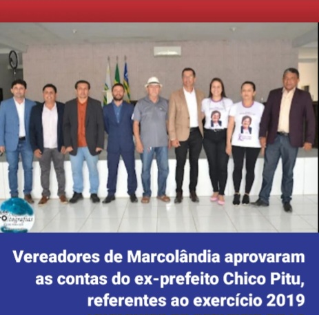  Vereadores de Marcolândia aprovaram as contas do ex-prefeito Chico Pitu, referentes ao exercício 2019